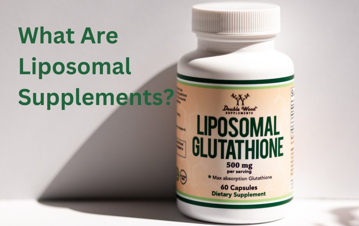 What Are Liposomal Supplements? - Double Wood Supplements
